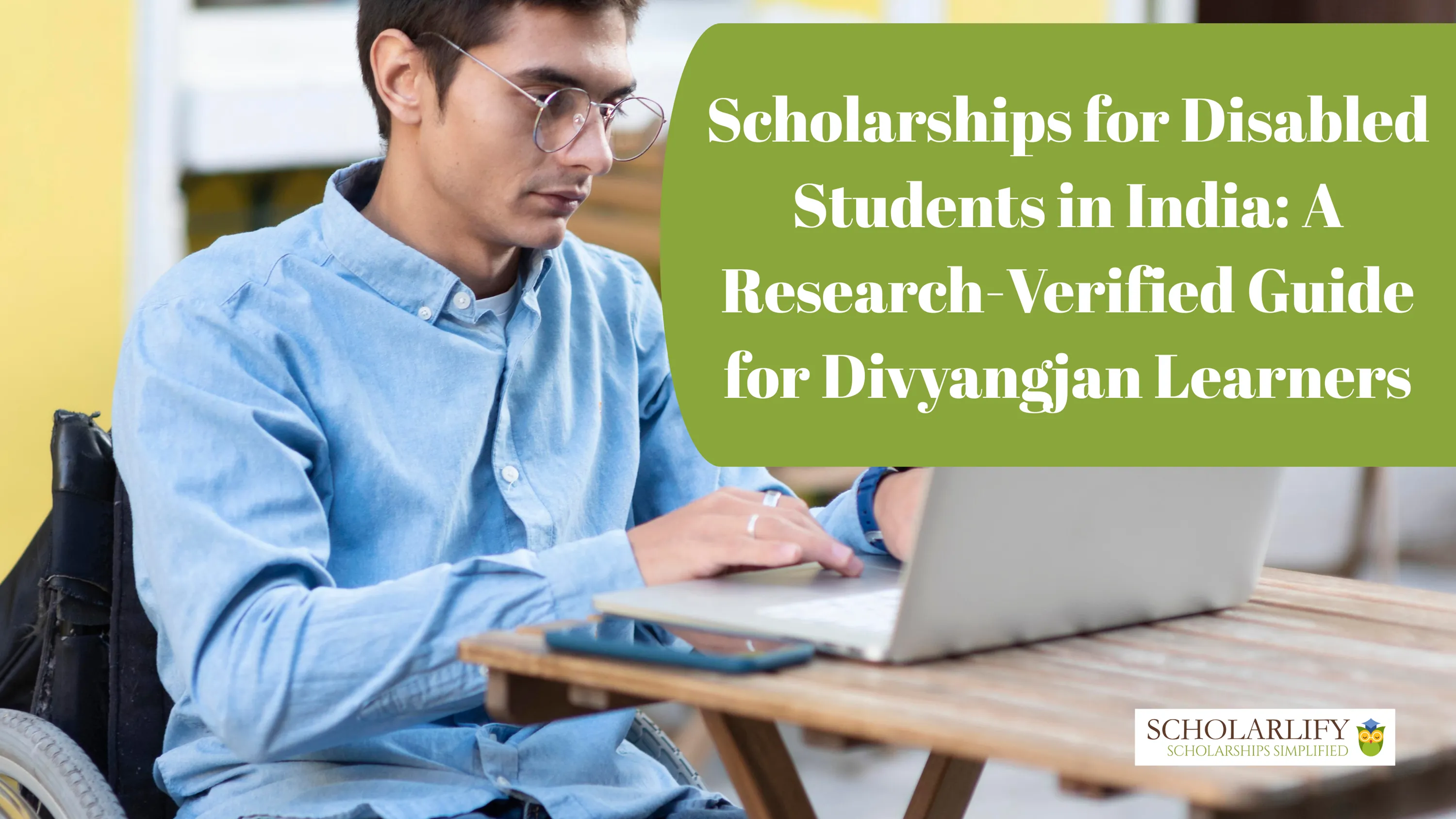 Scholarships for Disabled Students in India: A Research-Verified Guide for Divyangjan Learners