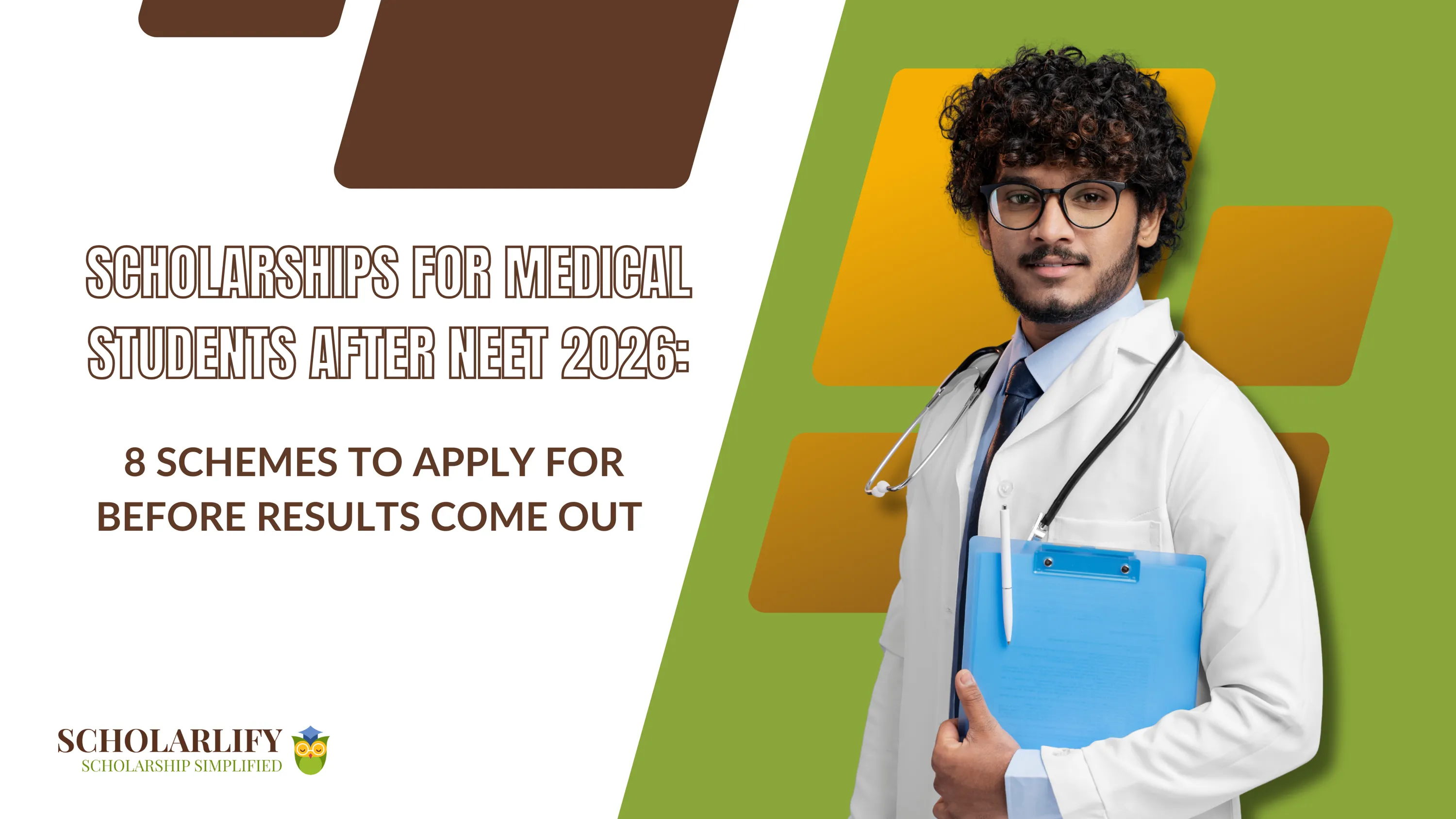 Scholarships for Medical Students After NEET 2026: 8 Schemes to Apply for Before Results Come Out