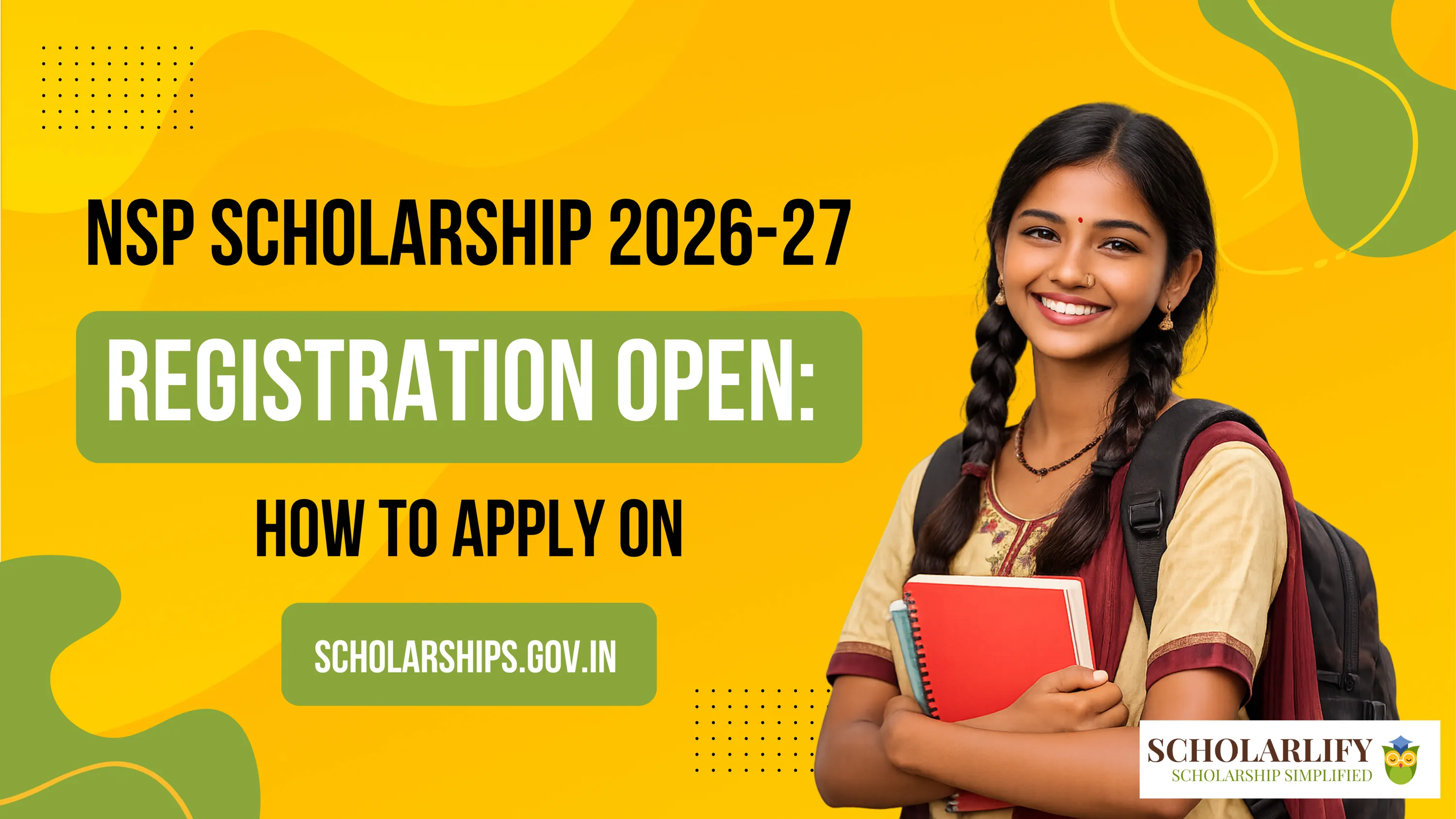 NSP Scholarship 2026-27 Registration Open: How to Apply on scholarships.gov.in