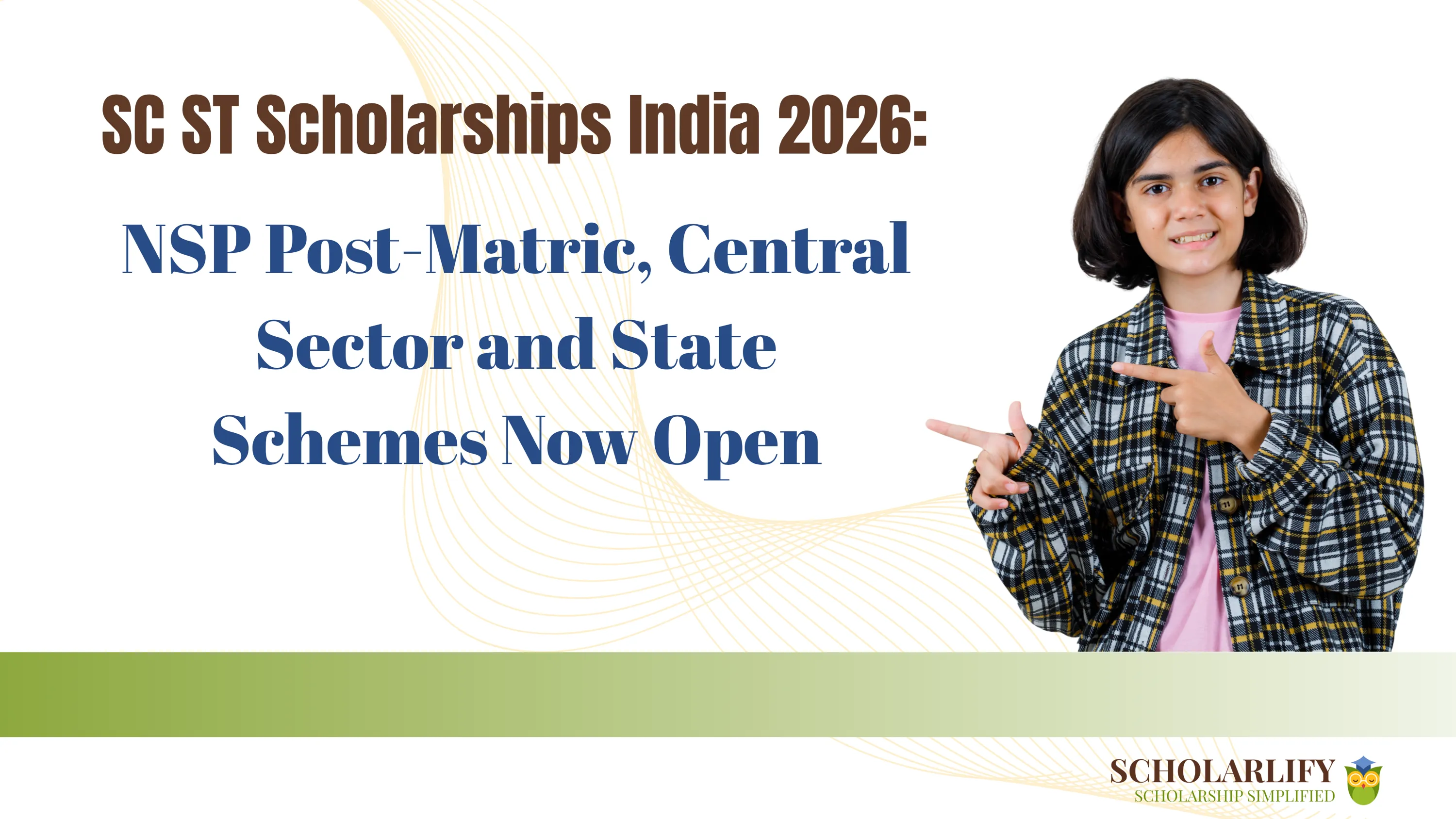SC ST Scholarships India 2026: NSP Post-Matric, Central Sector and State Schemes Now Open