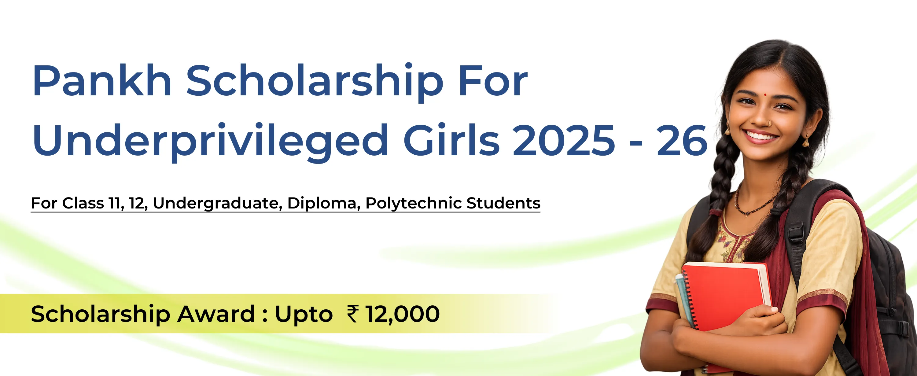 Pankh Scholarship for Underprivileged Girls 2025–26