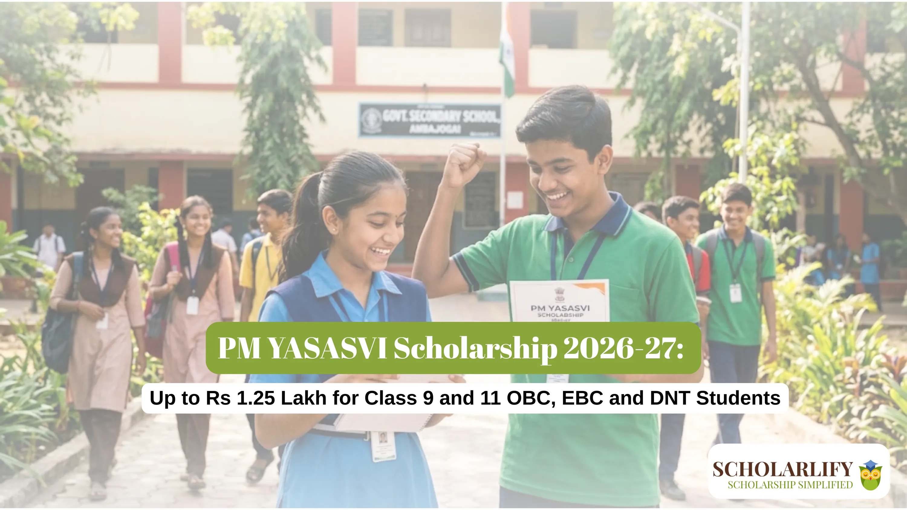 PM YASASVI Scholarship 2026-27: Up to Rs 1.25 Lakh for Class 9 and 11 OBC, EBC and DNT Students